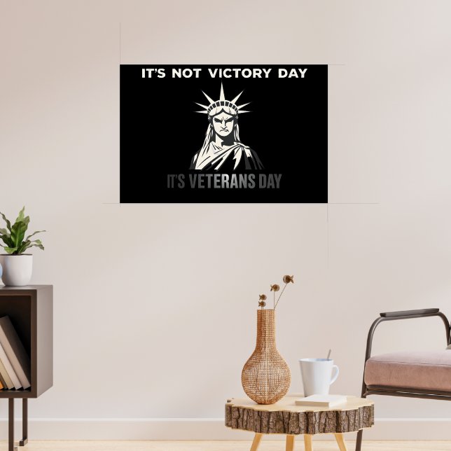 Not Victory Day – Veterans Day Statement Design Poster (Living Room 3)