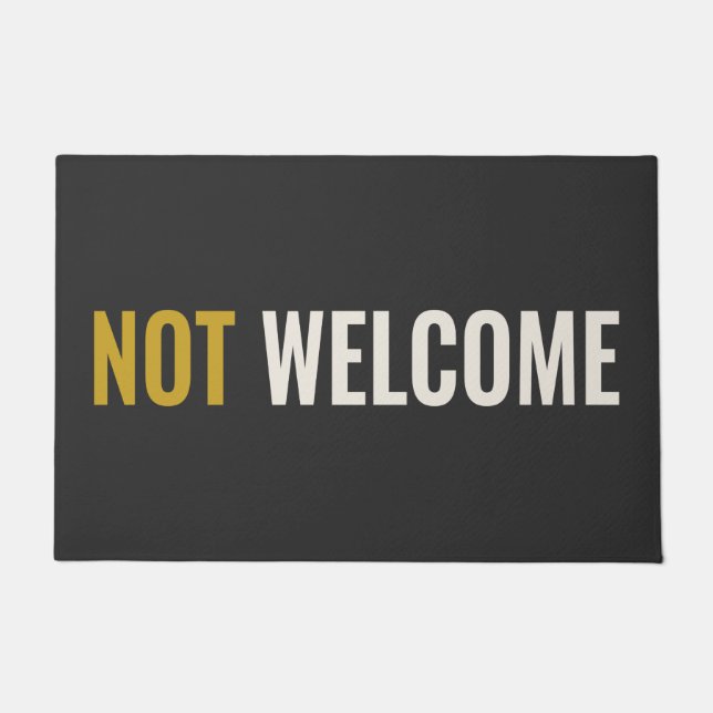 NOT WELCOME - Unfriendly Doormat (Front)