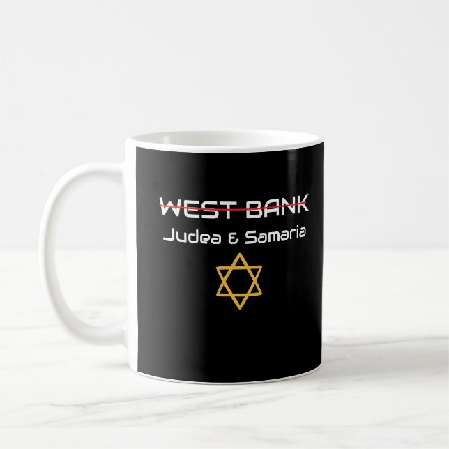 Not West Bank, Judea Samaria Israel Coffee Mug (Left)