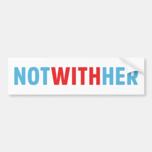 Not With Her Bumper Sticker