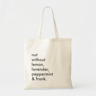 "Not Without Essential Oils" Tote Bag