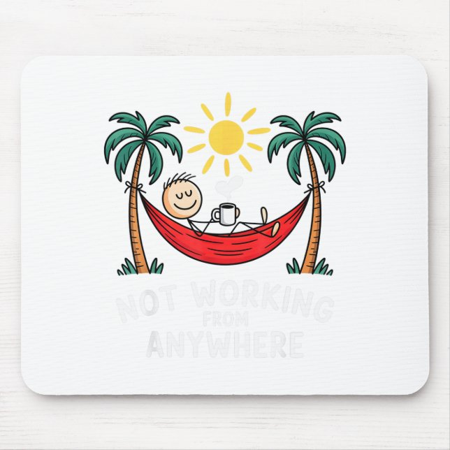 Not Working From Anywhere Funny Hammock 2025  Mouse Mat (Front)