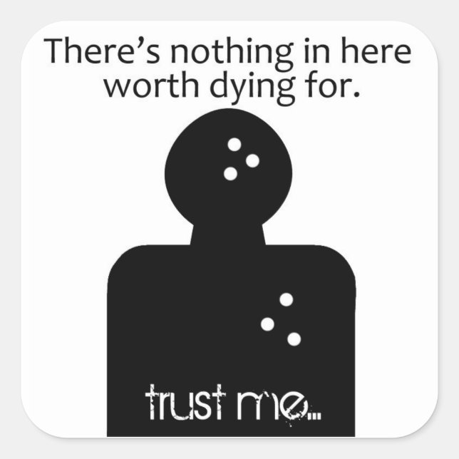 NOT Worth Dying For 2 Square Sticker (Front)