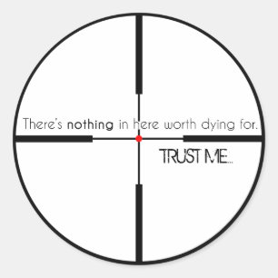 NOT Worth Dying For Classic Round Sticker