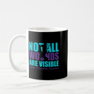 Not Wounds Are Visible Suicide Prevention Coffee Mug