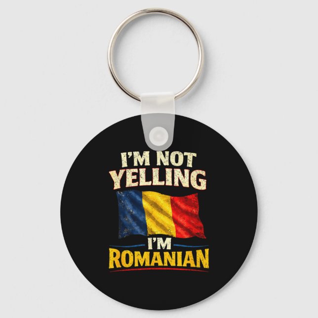 Not yelling romanian funny heritage sarcastic key ring (Front)