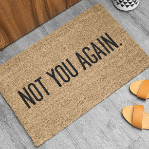 Not You Again Doormat