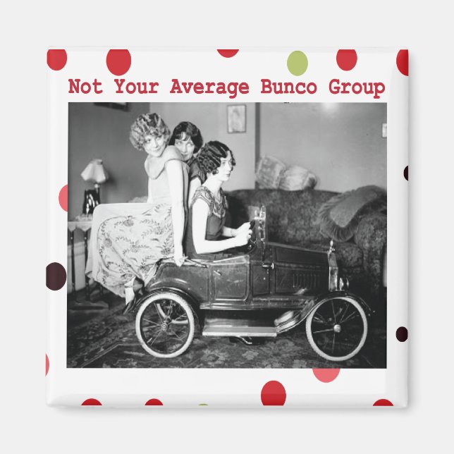 not your average bunco group magnet (Front)