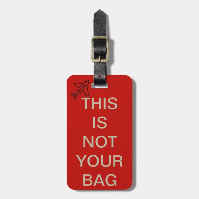 not your bag plane luggage tag (Front Vertical)
