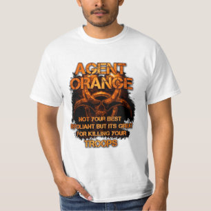 Not your best defoliant - Agent Orange-Veteran T-Shirt