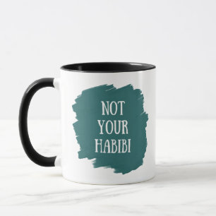 Not Your Habibi Mug