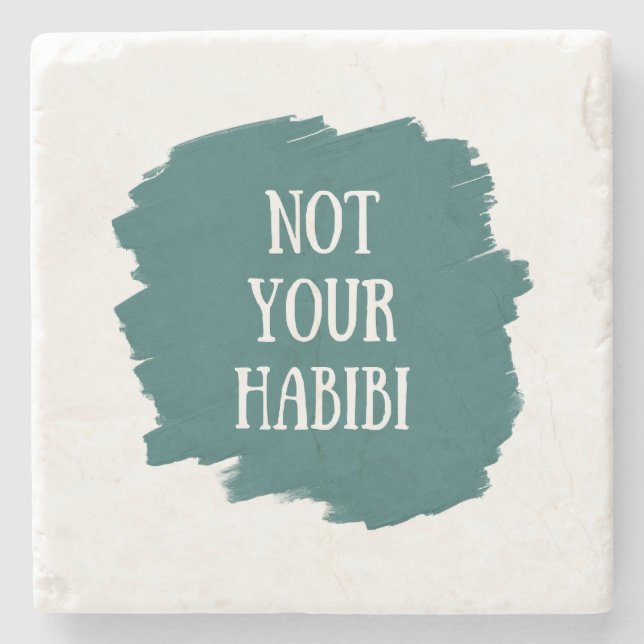 Not Your Habibi Stone Coaster (Front)