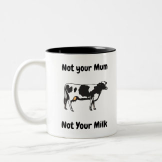 Not Your Mum Not your Milk Two-Tone Coffee Mug