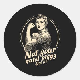 Not Your Quiet Ggy Protest Women Classic Round Sticker