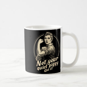 Not Your Quiet Ggy Protest Women  Coffee Mug