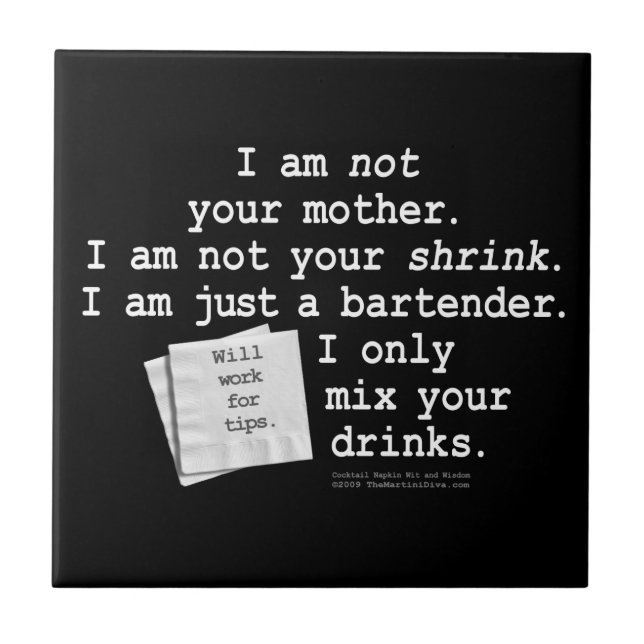 Not Your Shrink Bartender Poem Coaster Tile (Front)