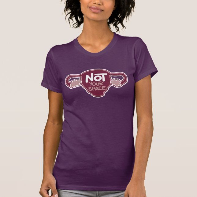 Not Your Space T-Shirt (Front)