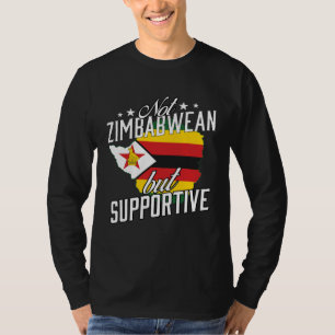Not Zimbabwean But Supportive Travel Tourist Zimba T-Shirt