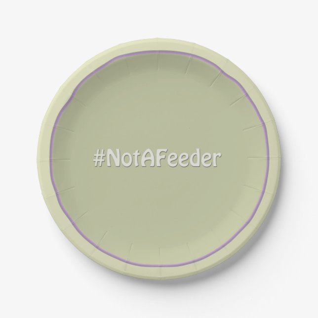 #NotAFeeder Paper Plate (Front)