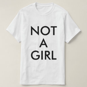 notagirl T-Shirt