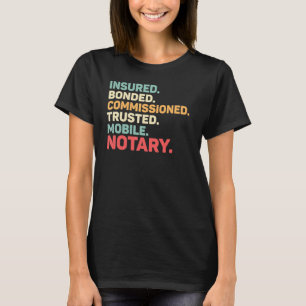 Notary Person Public Attorney At Law Notary Signe T-Shirt