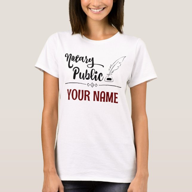 Notary Public Feather Quill Your Name Customised T-Shirt (Front)