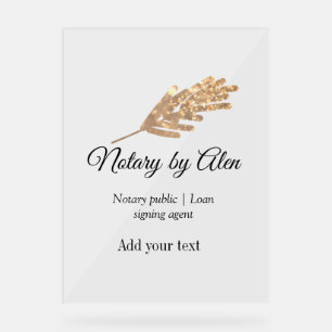 Notary public Loan signing agent add name address Acrylic Sign