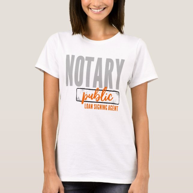 Notary Public Loan Signing Agent Customised T-Shirt (Front)