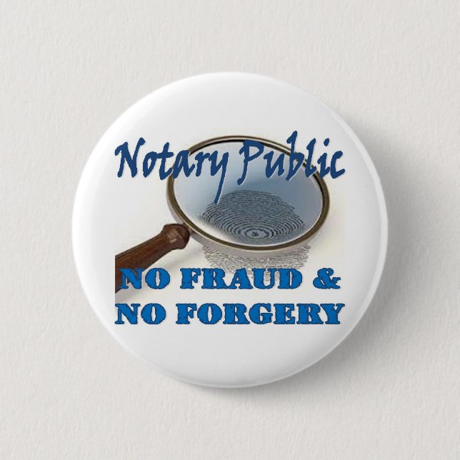 Notary Public No Fraud No Forgery 6 Cm Round Badge (Front)