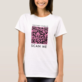 Notary Public 'Scan Me' pink and black QR Code T-Shirt