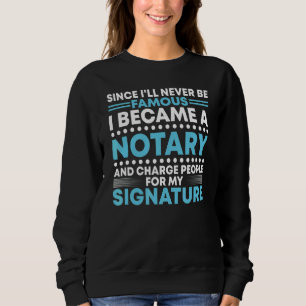 Notary Signature Mobile Notary Public Sweatshirt