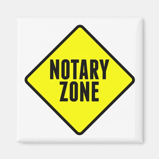 Notary Zone Road Sign Magnet (Front)
