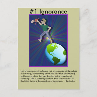 Note #1 Ignorance -  from Dependent Arising Postcard
