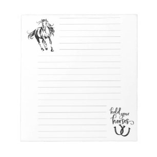 Note paper pad with horse and "hold your horses".