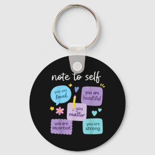 Note To Self Matter Kindness Suicide Prevention Key Ring