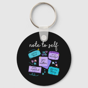 Note To Self Metter Suicide Prevention Awareness Key Ring