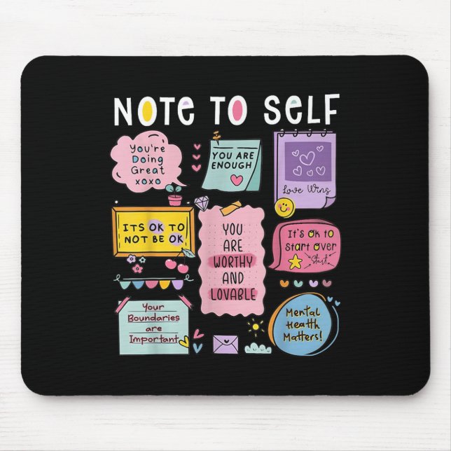 Note To Self Psychologist Mental Health Awareness  Mouse Mat (Front)