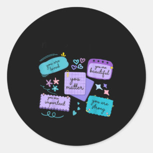 Note To Self You Suicide Prevention Awareness Classic Round Sticker