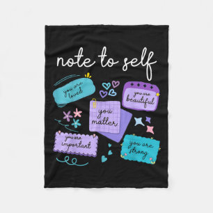 Note To Self You Suicide Prevention Awareness  Fleece Blanket