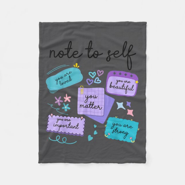 Note To Self You Suicide Prevention Awareness  Fleece Blanket (Front)