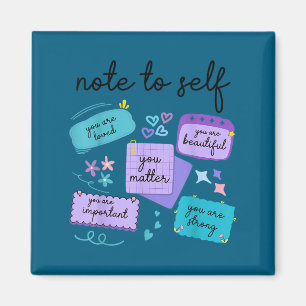Note To Self You Suicide Prevention Awareness  Magnet