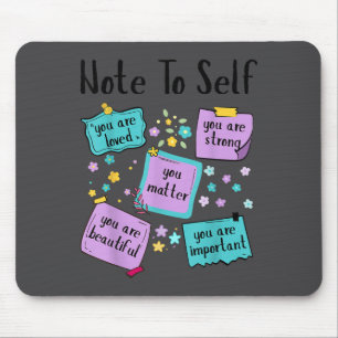 Note To Self You Suicide Prevention Awareness  Mouse Mat