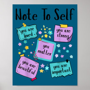 Note To Self You Suicide Prevention Awareness  Poster