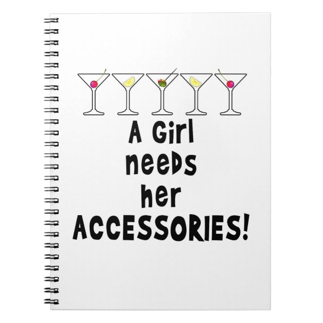 NOTEBOOK, A GIRL NEEDS HER ACCESSORIES NOTEBOOK (Front)
