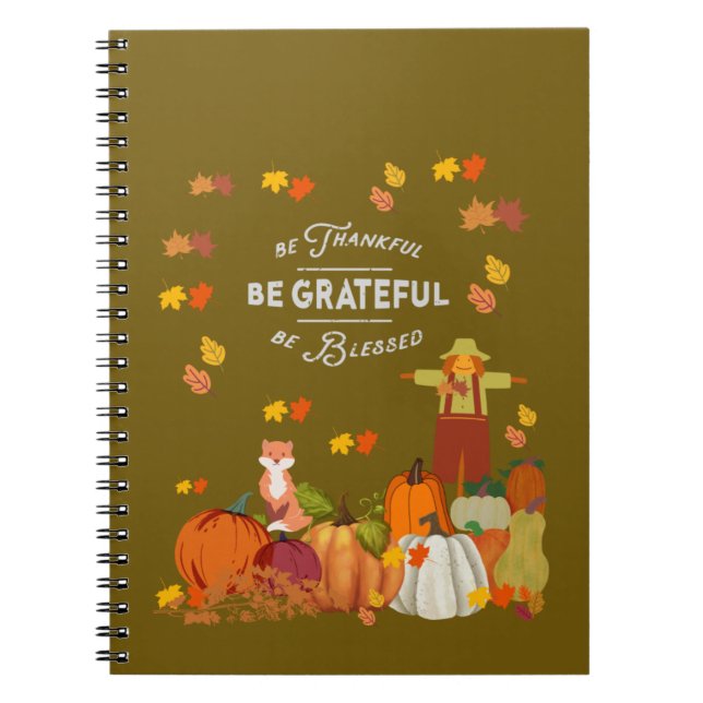 Notebook Fall Autumn Journal Scarecrow Be Grateful (Front)