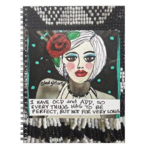 NOTEBOOK-I HAVE OCD AND ADD. NOTEBOOK