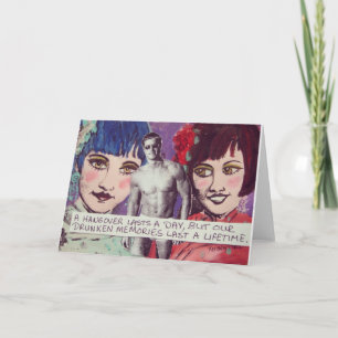NOTECARD-A HANGOVER LASTS A DAY BUT OUR DRUNKEN CARD