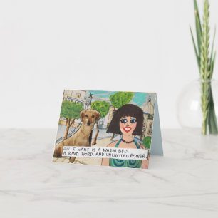 notecard- all I really want is a warm bed, a kind Card