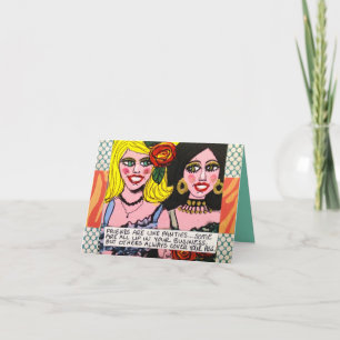 NOTECARD-FRIENDS ARE LIKE PANTIES CARD