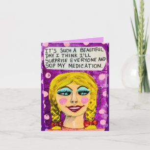 Notecard-it's such a beautiful day I think I'll su Card